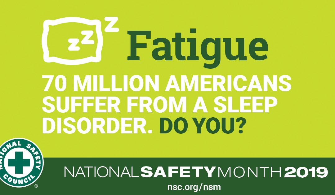 National Safety Month – Week 3: Fatigue